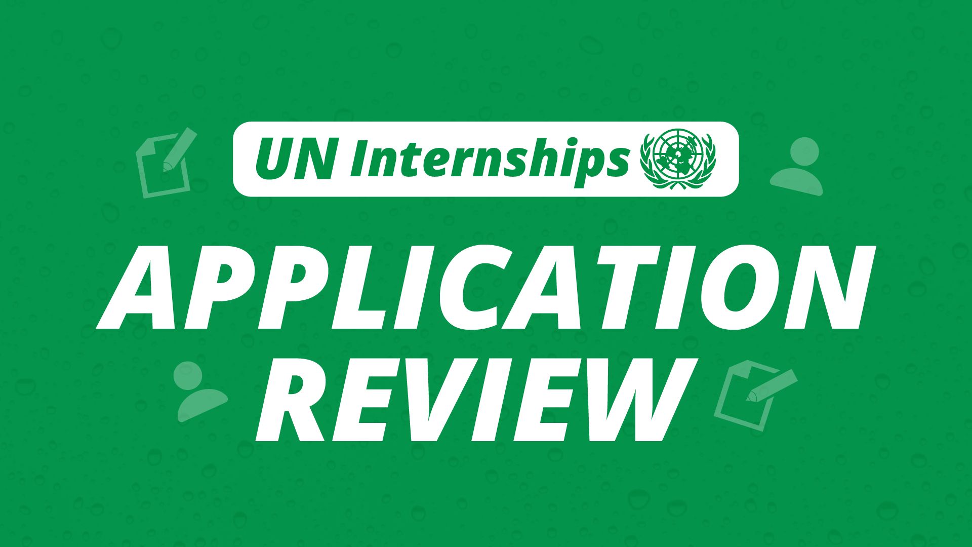 UN-Internships-Application-Review