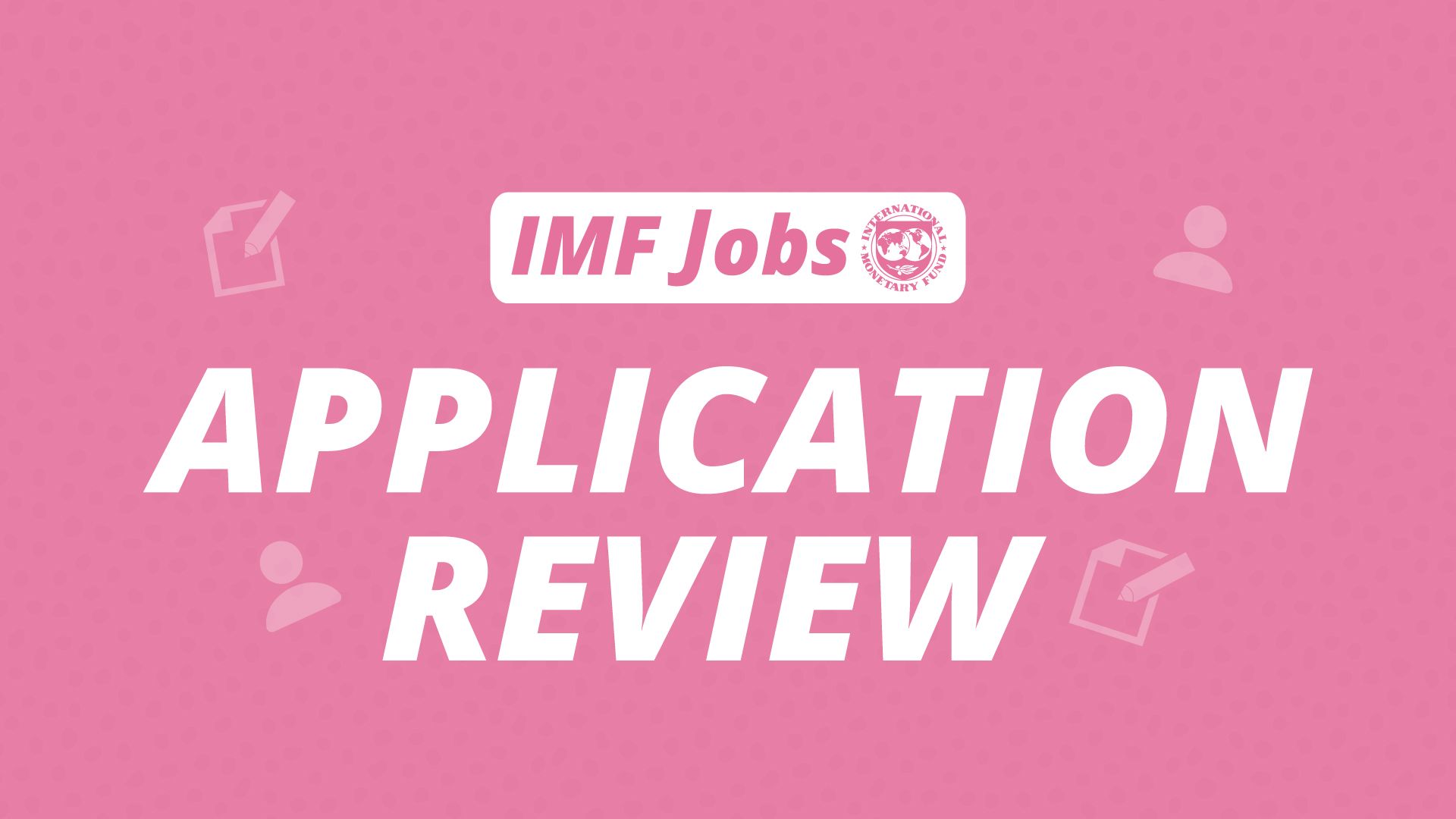 IMF-Jobs-Application-Review