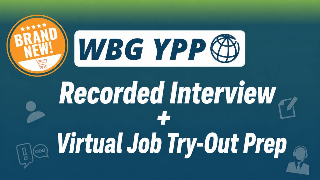 WBG YPP - Recorded Interview + Virtual Job Try-Out Prep (2026-27)